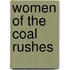 Women Of The Coal Rushes