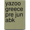 Yazoo Greece Pre Jun Abk door Danae Kozanoglou