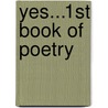 Yes...1st Book Of Poetry door Thomas Marshall Penick