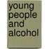 Young People And Alcohol