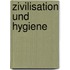 Zivilisation Und Hygiene