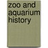 Zoo And Aquarium History