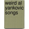 Weird Al Yankovic Songs door Source Wikipedia