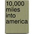 10,000 Miles Into America