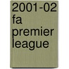 2001-02 Fa Premier League by Frederic P. Miller