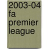 2003-04 Fa Premier League door John McBrewster