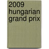 2009 Hungarian Grand Prix by John McBrewster