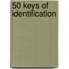 50 Keys Of Identification door Dakarai D. Mcclinton