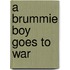 A Brummie Boy Goes To War