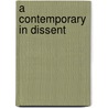 A Contemporary In Dissent by Oswald Bayer