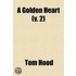 A Golden Heart (Volume 2)