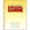 A Pastor's Survival Guide door Otto Crumroy