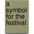 A Symbol For The Festival