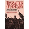 A Transaction Of Free Men door David Freeman Hawke