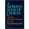 A Woman's Book Of Choices door Rebecca Chalker