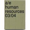 A/E Human Resources 03/04 door Fred H. Maidment