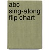 Abc Sing-along Flip Chart by Teddy Slater