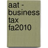 Aat - Business Tax Fa2010 by Bpp Learning Media
