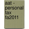 Aat - Personal Tax Fa2011 door Bpp Learning Media