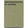 Abenteuersuche in Namibia by F.J. Lorber