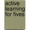 Active Learning for Fives door Debby Cryer