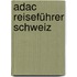 Adac Reiseführer Schweiz