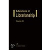Advances In Librarianship by Laraine Glidden