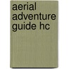 Aerial Adventure Guide Hc by Mike Mearls