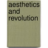 Aesthetics And Revolution by Greg Dawes
