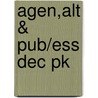 Agen,Alt & Pub/Ess Dec Pk by John Kingdon