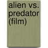 Alien Vs. Predator (Film) door John McBrewster