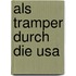 Als Tramper Durch Die Usa