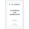 Anathemas And Admirations door E.M. Cioran