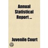 Annual Statistical Report door New York Family Court