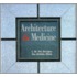 Architecture And Medicine