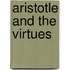Aristotle And The Virtues