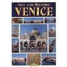 Art And History Of Venice door Bonechi