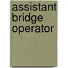 Assistant Bridge Operator door Jack Rudman
