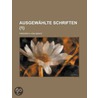Ausgew Hlte Schriften (1) by Friedrich Von Gentz