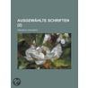 Ausgew Hlte Schriften (2) door Friedrich Von Gentz