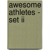 Awesome Athletes - Set Ii by Paul Joseph