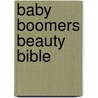 Baby Boomers Beauty Bible door Jan Benham