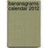 Bananagrams Calendar 2012