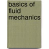 Basics Of Fluid Mechanics door Genick Bar-Meir