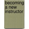 Becoming A New Instructor by Erika Falk