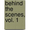 Behind The Scenes, Vol. 1 door Dana Rasmussen