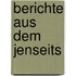 Berichte Aus Dem Jenseits