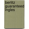 Berlitz Guaranteed Ingles by Berlitz