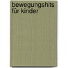 Bewegungshits für Kinder door Thomas Kruger