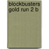 Blockbusters Gold Run 2 B